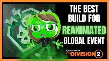 The Best Build for The Reanimated Global Event | Easy Mode! | The Division 2 | Y6S2