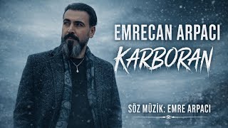 Emrecan Arpacı - Karboran “4K 2026 (Söz - Müzik:emre Arpacı) Ürkü