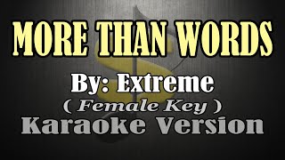 MORE THAN WORDS - Extreme (KARAOKE) Female Key