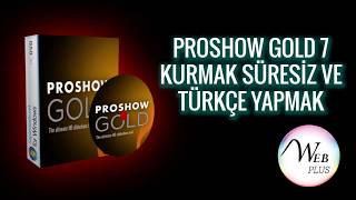 Proshow Gold 7 Türkçe Kurulum