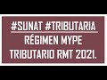 #SUNAT #TRIBUTARIA | RÉGIMEN MYPE TRIBUTARIO RMT 2021.