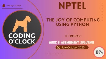 The Joy of Computing using Python Week 8 QUIZ Solution July-October 2025 IIT Ropar