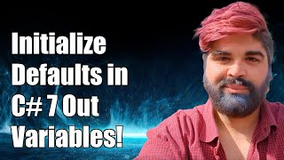 Celebrity How to Initialize Default Values for C# 7 Out Variables: A Complete Guide Wealth