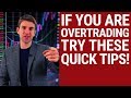 OVERTRADING!? Add these Restrictions ✋ to Your Trading Plan! 😞☝️