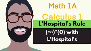 4.4 L'Hospital's Rule | Video 5 - (0)(Infinity) Example