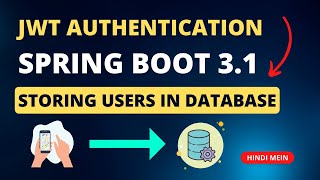 🔥JWT Authentication with  Spring Boot 3.1  storing in Database in Hindi