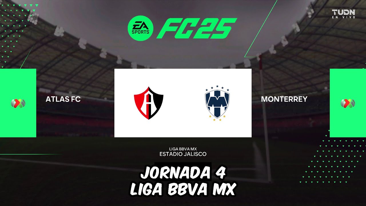 ATLAS VS MONTERREY JORNADA 4 LIGA BBVA MX SIMULACIÓN CRMOD EAFC 25 ...