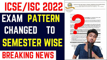ICSE/ISC 2022: Exam pattern changed to semester wise | Breaking News | Details Explained