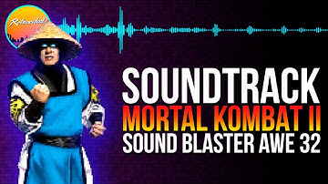 Mortal Kombat II - Sound Blaster AWE32 Soundtrack