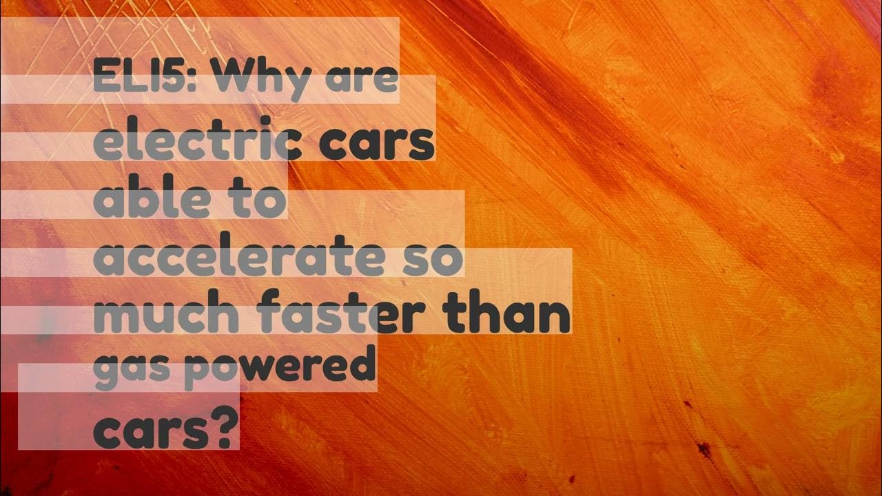 ELI5 Why are electric cars able to accelerate so much faster than gas