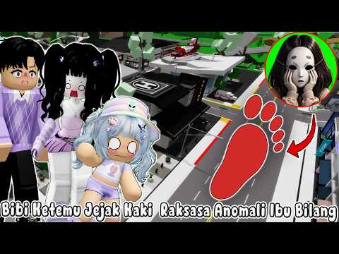 BIBI SEES GIANT ANOMALY FOOTPRINTS, MOM SAID USE THIS FIRST IN BROOKHAVEN CITY ||🏡ROBLOX INDO