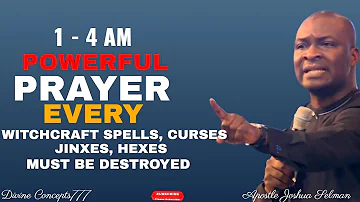 POWERFUL1AM- 5AM PRAYER TO DESTROY WITCHCRAFT SPELLS CURSES JINXES HEXES EVIL / Apstl. Joshua Selman