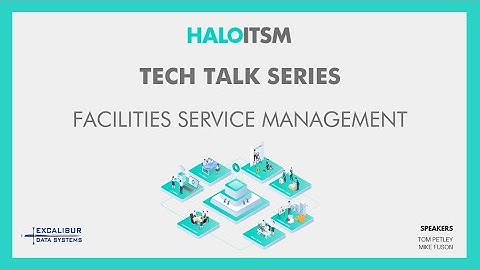 Facilities Service Management - Tech Talk with Excalibur Data Systems