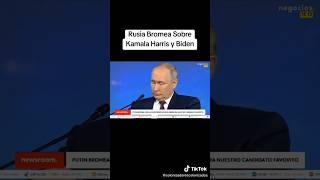Rusia Bromea Sobre Kamala Harris y Biden
