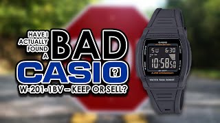 Have I Actually Found A Bad Casio? W-201-1BV - Keep or Sell?