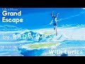 [Lyrics ENG] RADWIMPS - Grand Escape (Movie edit) feat. Toko Miura   グランドエスケープ(Movie edit)feat.三浦透子