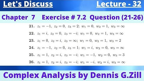 Chapter 7 , Exercise # 7.2 Question (21-26) complete , Complex Analysis by Dennis G.Zill
