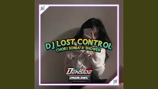 DJ LOST CONTROL X CHORI SONIA INS