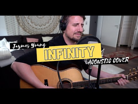 Infinity | Jaymes Young | Acoustic Cover