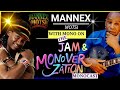 Mannex Motsi On The Jam Monoverzation With Mono Mukundu