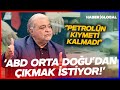 Rusya'nın Ardından Amerika da Orta Doğu'yu Terk mi Ediyor? Ahmet Özal'dan Çarpıcı Analiz