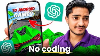 Make a 3D Android Game with ChatGPT (No Coding & Free)