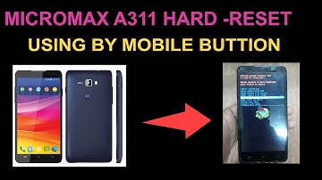 How To Hard Reset & Pattern Lock Remove  Micromax A311 Using Mobile Volume Button