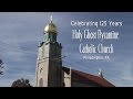 Holy Ghost Byzantine Catholic Church 125th Anniversary