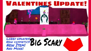 Valentine’s Update! (Big Scary VR)