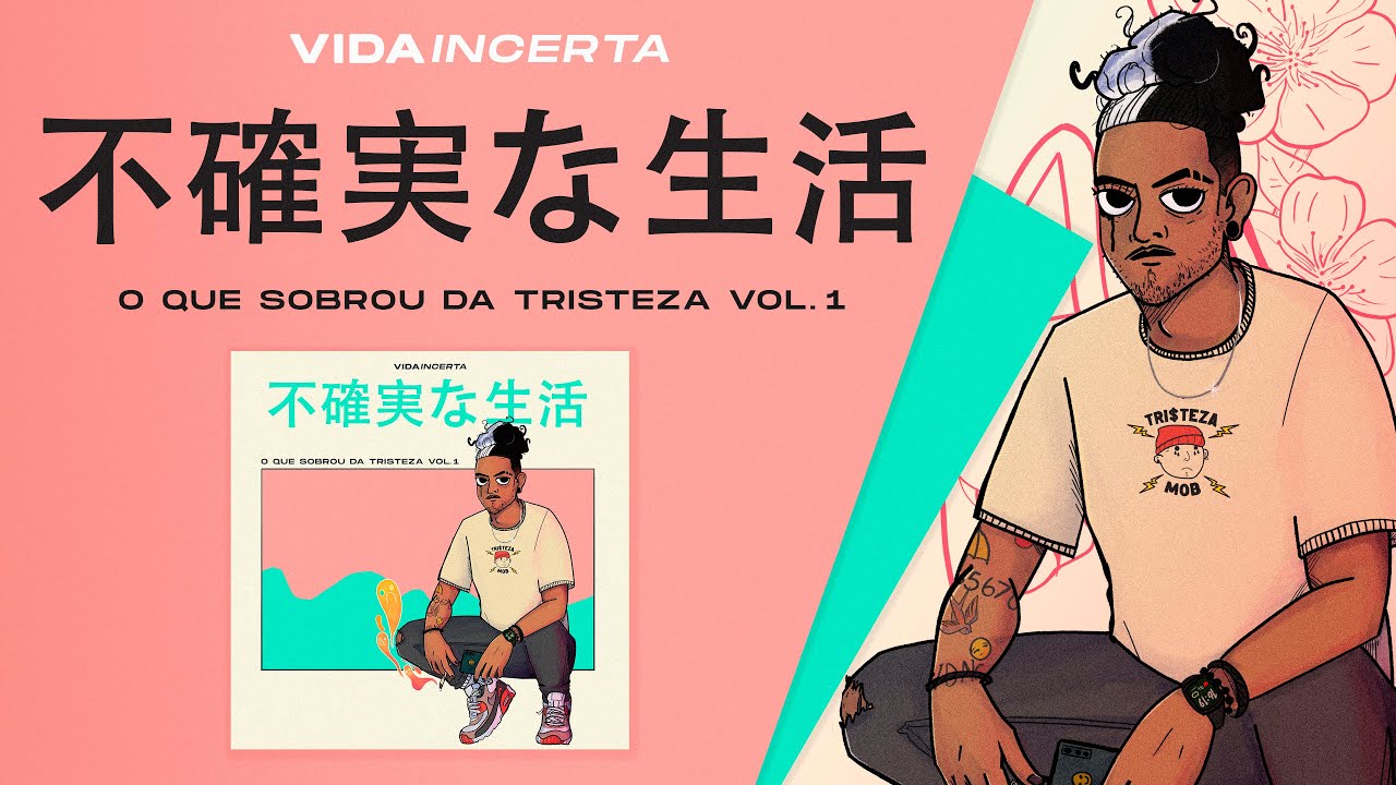 Vidaincerta | O Que Sobrou da Tristeza VOL.1 (Álbum Completo)