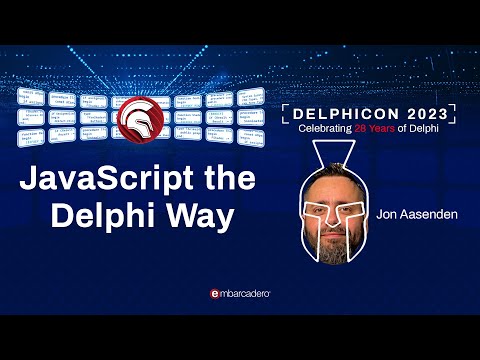 JavaScript the Delphi Way - Jon Aasenden - Delphicon 2023