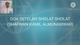 Doa Setelah Sholat Irama Sedih TEBARU  (SHAFWAN KAMIL)