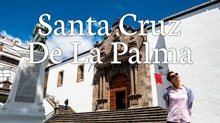 SANTA CRUZ DE LA PALMA, Islas Canarias, España | Mi Diario de Viaje