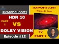 HDR10 vs Dolby Vision ⚡ Best TV in India 2021 ⚡ #Shorts ⚡ #vmoneshorts