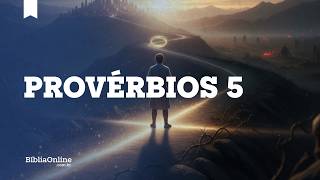 PROVÉRBIOS - CAPÍTULO 5