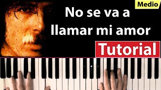 Como tocar "No se va a llamar mi amor"(Charly García) - Piano tutorial, partitura y Mp3