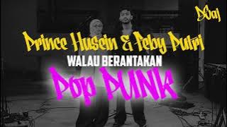Prince Husein & Feby Putri - Walau Berantakan Pop Punk DSaj