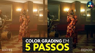 Color Grading DESCOMPLICADO | 5 passos pra tratar qualquer vídeo no DaVinci Resolve