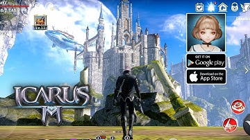 Icarus M: Riders Of Icarus - Gameplay Open World MMORPG (Android/IOS)