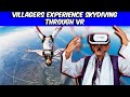 Villagers Experience Skydiving Through VR ! Tribal People Experience Skydiving Through VR