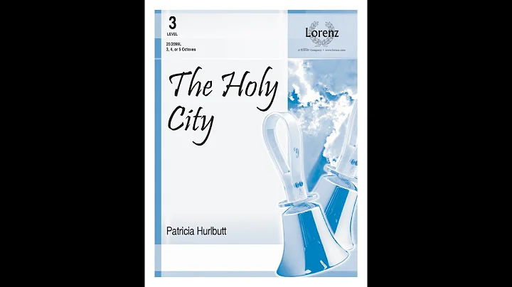 The Holy City (Handbell 3-5 Octaves) - arr. Patric...