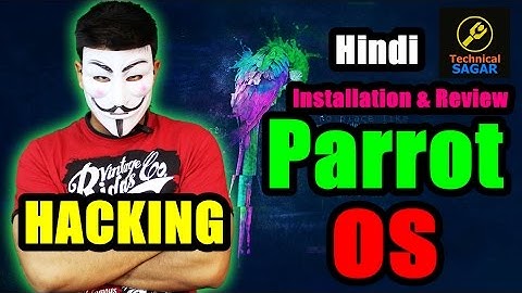(Hindi) Hacking Software? Parrot Security Operating System | Installation & Review