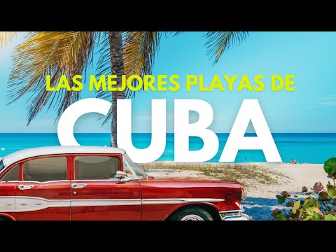 Video: Las Mejores Playas de Cuba