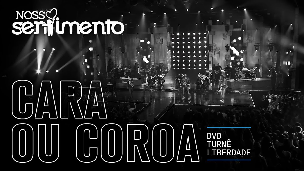 15. Cara Ou Coroa (DVD Liberdade Oficial) | Nosso Sentimento - YouTube