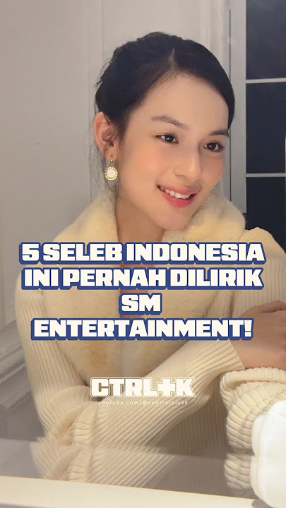 5 Seleb Indonesia Ini Pernah Dilirik SM ENTERTAINMENT! #kpop #shorts