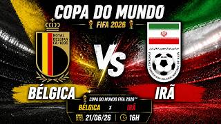 🏆 BÉLGICA x IRÃ | COPA DO MUNDO 2026 🌍⚽ | BMPES | SIMULAÇÃO PES 2021