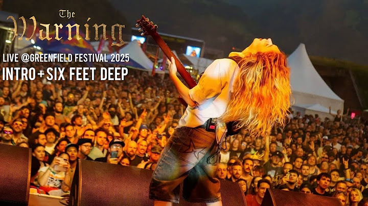 The Warning - Intro + Six Feet Deep - Live @GreenfieldFestivalCH 2025