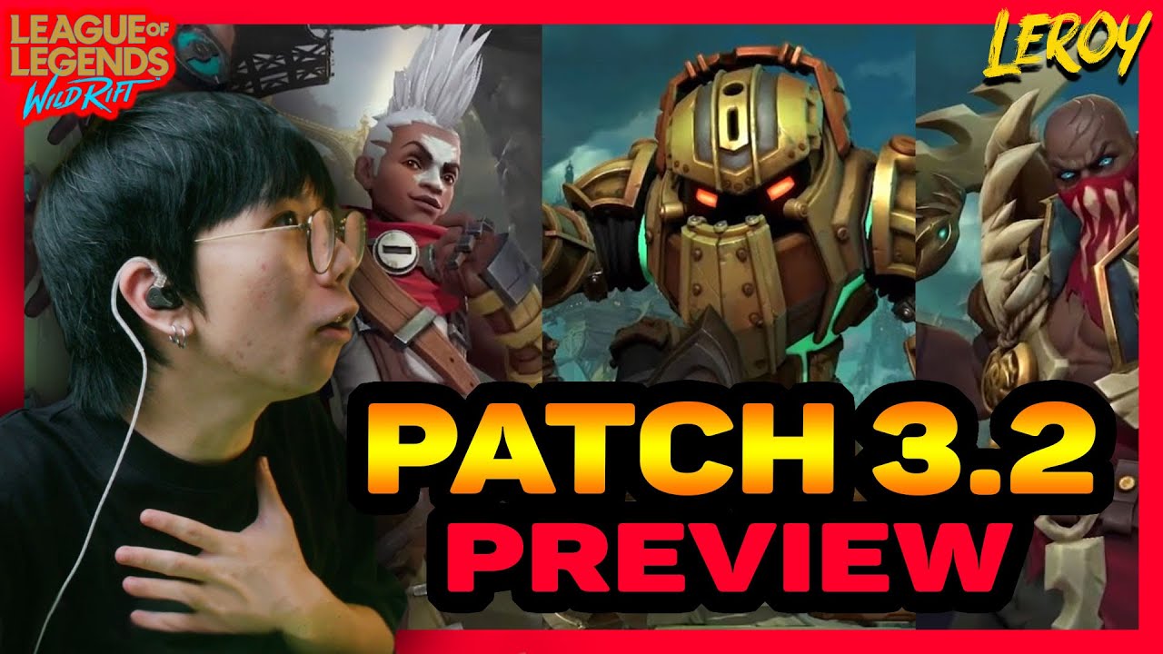 PATCH 3.2 WOW OMG DEFINITELY NOT LEAKED | Wild Rift Patch 3.2 Preview