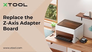 Replace the Z-axis Adapter Board for M1 - xTool Support Center