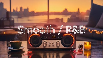 Smooth Soulful | Jazz & R&B Vibes for the Cozy Season